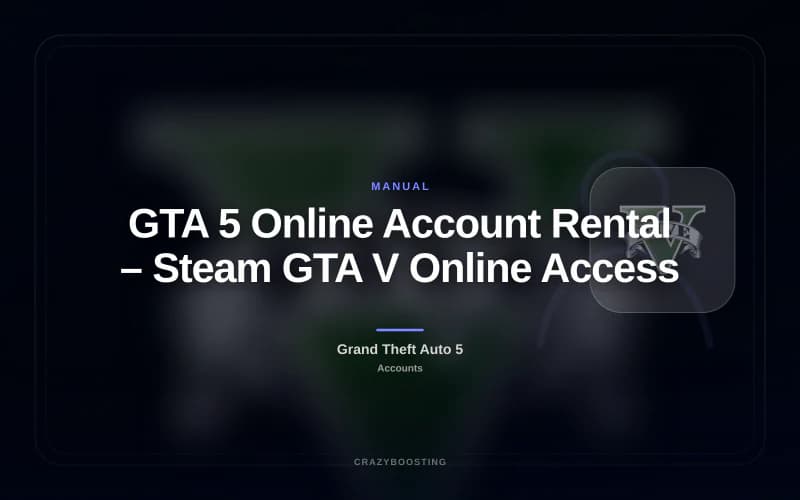 GTA 5 Online Account Rental – Steam GTA V Online Access
