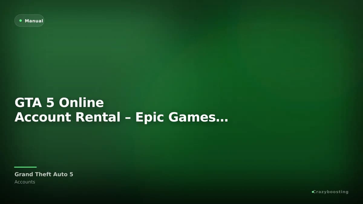 GTA 5 Online Account Rental – Epic Games GTA V Online Access