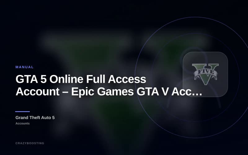 GTA 5 Online Full Access Account – Epic Games GTA V Account