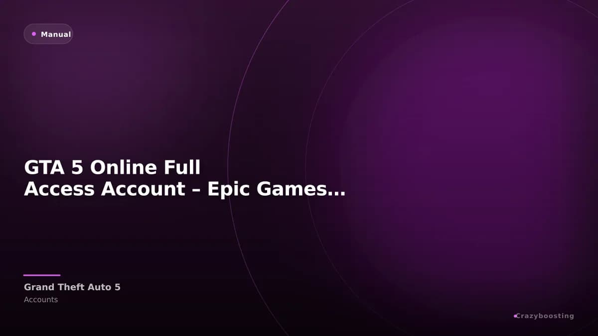 GTA 5 Online Full Access Account – Epic Games GTA V Account