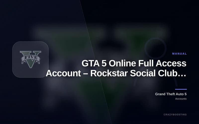 GTA 5 Online Full Access Account – Rockstar Social Club GTA V Account
