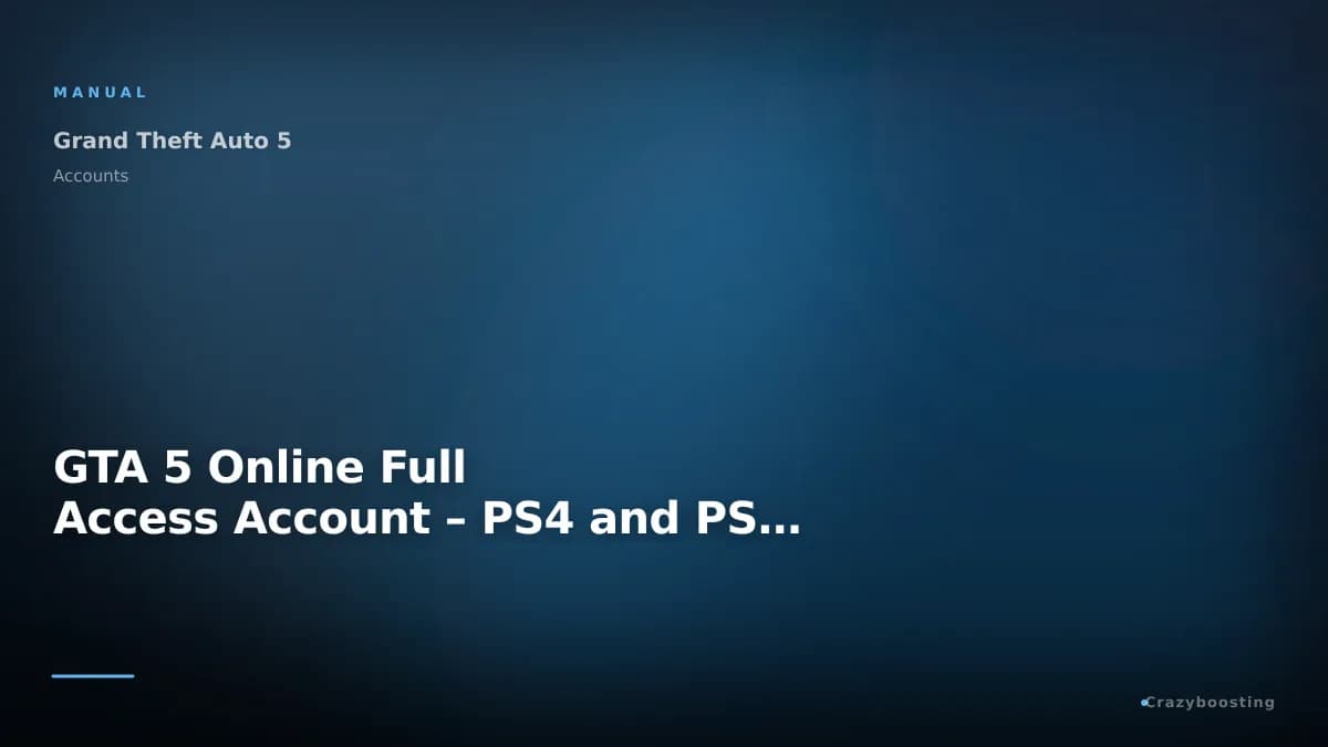GTA 5 Online Full Access Account – PS4 and PS5 GTA V Account