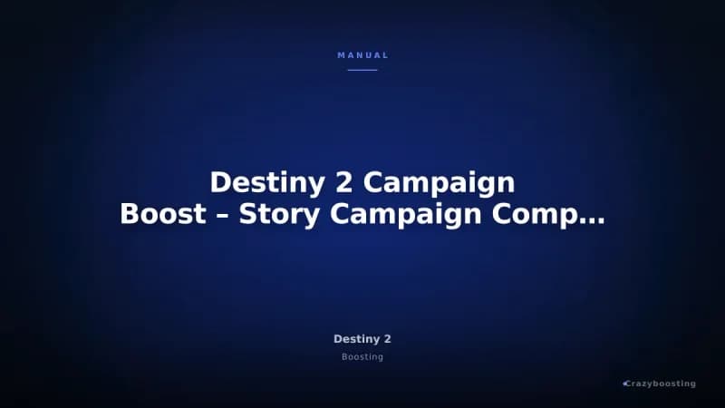 Destiny 2 Campaign Boost – Story Campaign Completion