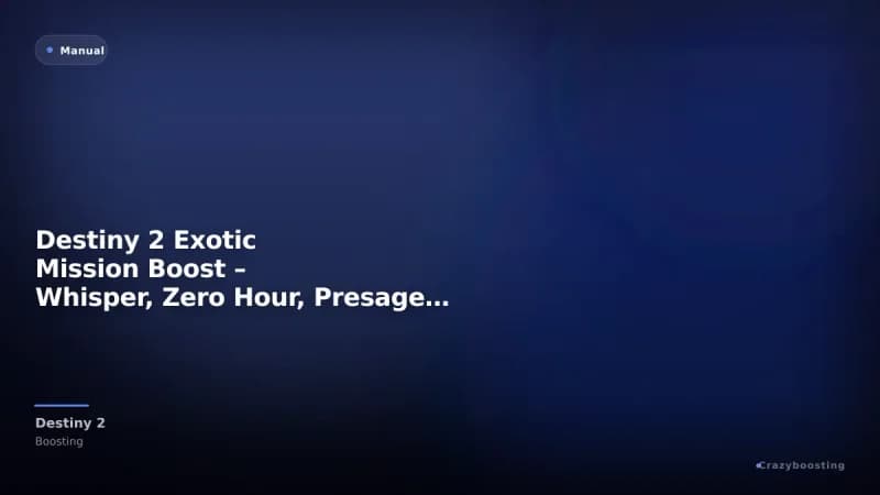 Destiny 2 Exotic Mission Boost – Whisper, Zero Hour, Presage, Avalon and More