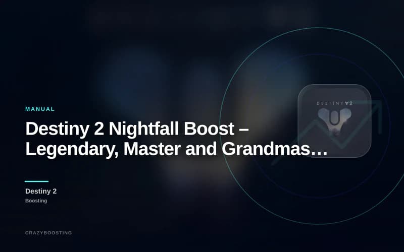 Destiny 2 Nightfall Boost – Legendary, Master and Grandmaster Nightfall