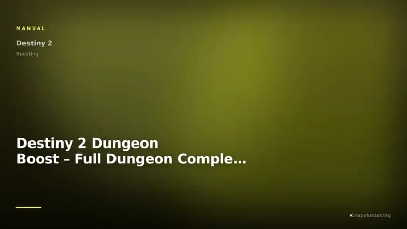 Destiny 2 Dungeon Boost – Full Dungeon Completion