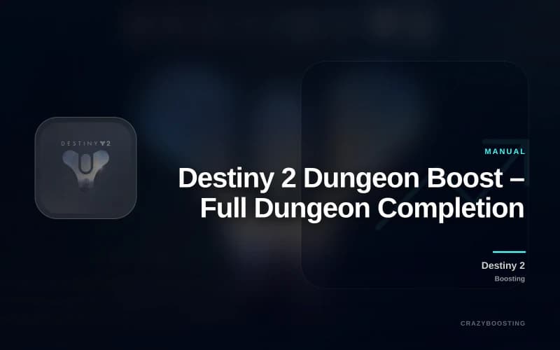 Destiny 2 Dungeon Boost – Full Dungeon Completion