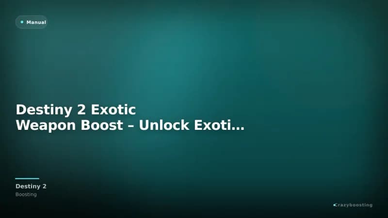 Destiny 2 Exotic Weapon Boost – Unlock Exotic Weapons Fast