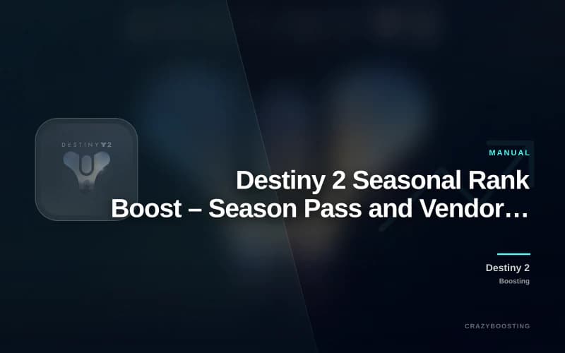 Destiny 2 Seasonal Rank Boost – Season Pass and Vendor Reputation Leveling