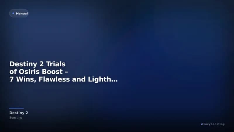 Destiny 2 Trials of Osiris Boost – 7 Wins, Flawless and Lighthouse