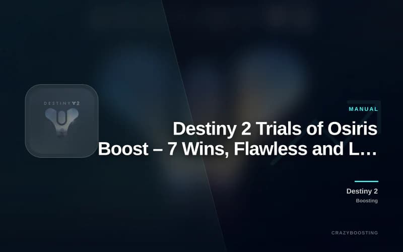 Destiny 2 Trials of Osiris Boost – 7 Wins, Flawless and Lighthouse