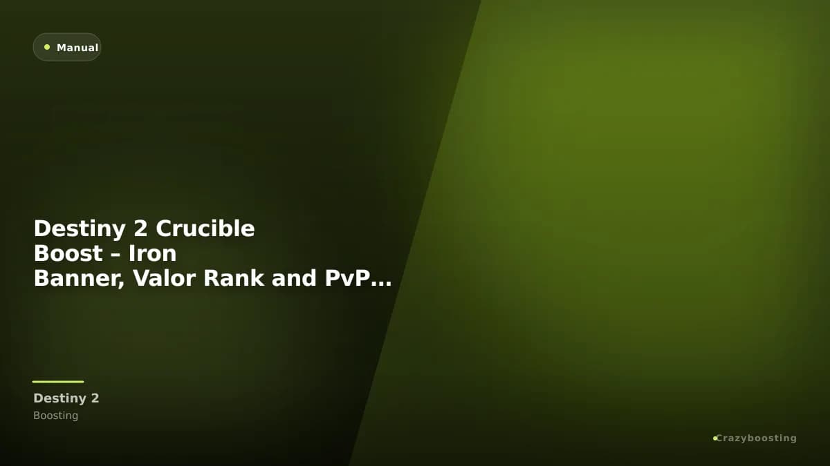 Destiny 2 Crucible Boost – Iron Banner, Valor Rank and PvP Rewards