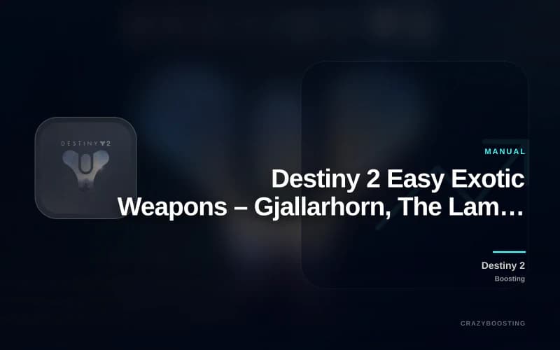 Destiny 2 Easy Exotic Weapons – Gjallarhorn, The Lament, Xenophage, Wish-Ender
