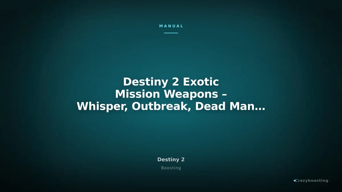 Destiny 2 Exotic Mission Weapons – Whisper, Outbreak, Dead Man’s Tale, Revision Zero