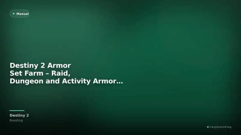 Destiny 2 Armor Set Farm – Raid, Dungeon and Activity Armor Sets