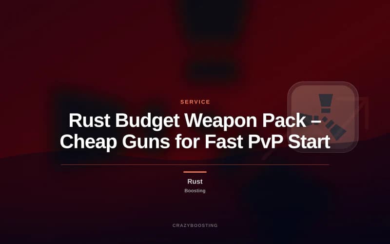 Rust Budget Weapon Pack – Cheap Guns for Fast PvP Start