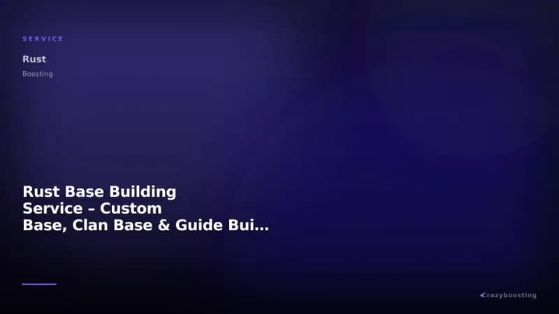 Rust Base Building Service – Custom Base, Clan Base & Guide Build