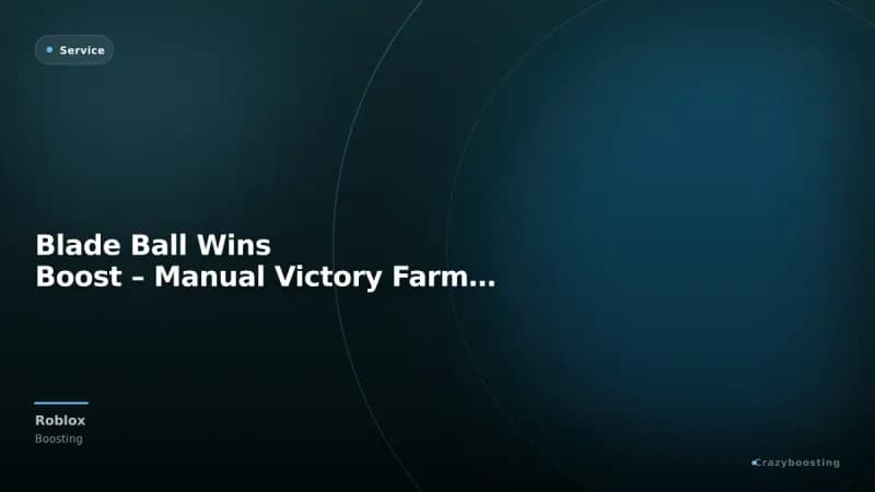 Blade Ball Wins Boost – Manual Victory Farming Service