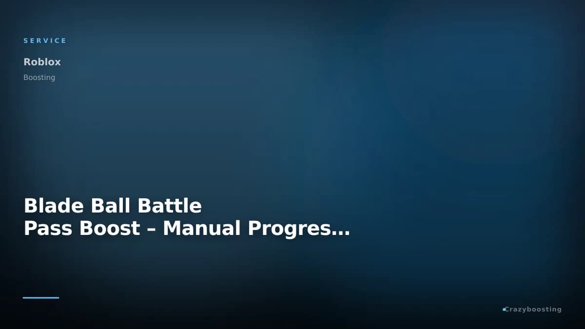 Blade Ball Battle Pass Boost – Manual Progress Farming