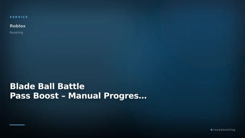 Blade Ball Battle Pass Boost – Manual Progress Farming