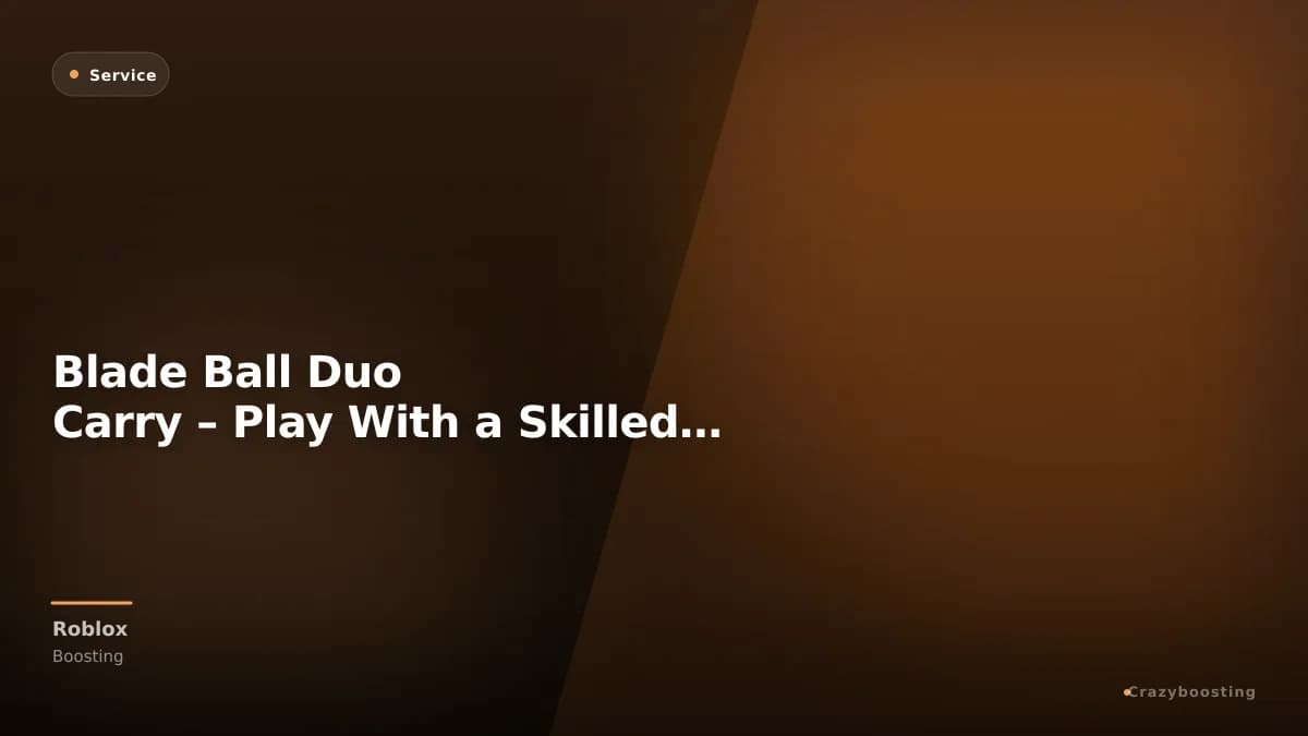 Blade Ball Duo Carry – Play With a Skilled Player