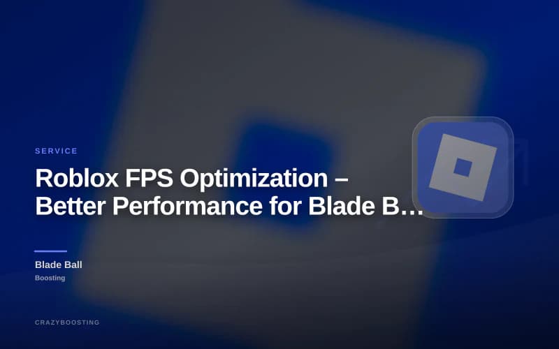 Roblox FPS Optimization – Better Performance for Blade Ball