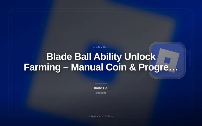 Blade Ball Ability Unlock Farming – Manual Coin & Progress Service