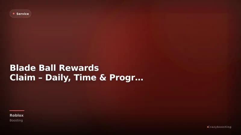 Blade Ball Rewards Claim – Daily, Time & Progress Rewards