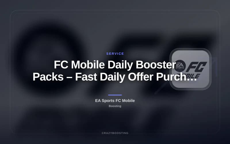 FC Mobile Daily Booster Packs – Fast Daily Offer Purchase