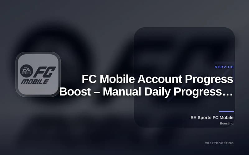 FC Mobile Account Progress Boost – Manual Daily Progress Service