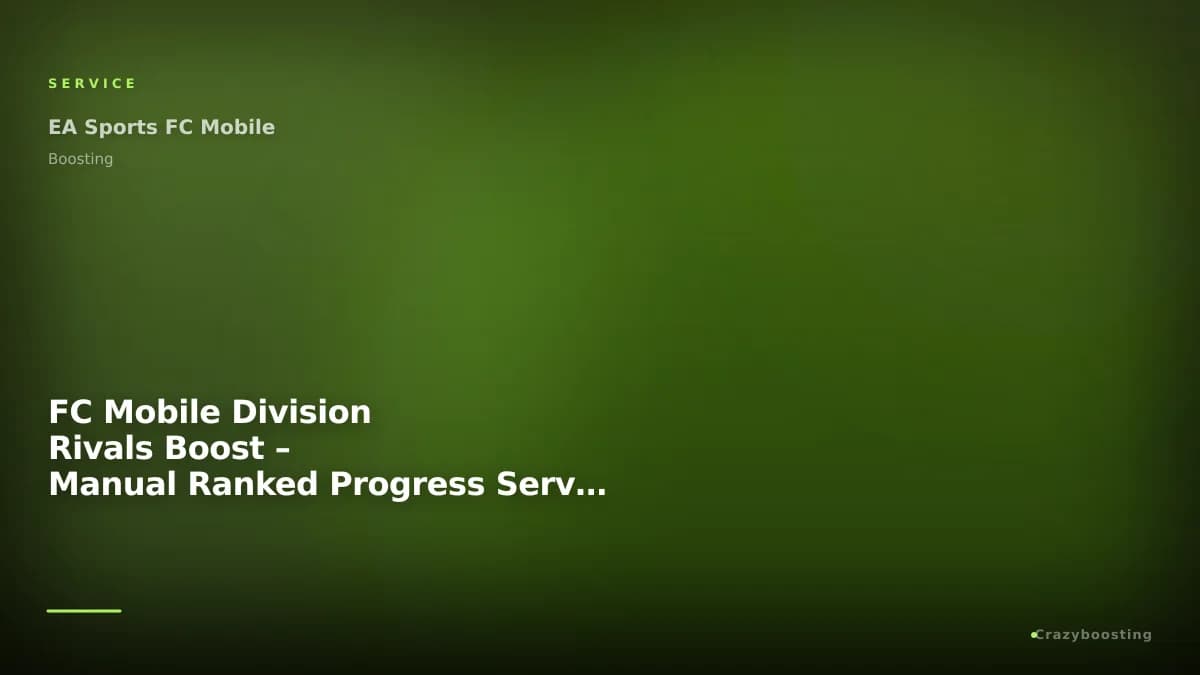 FC Mobile Division Rivals Boost – Manual Ranked Progress Service