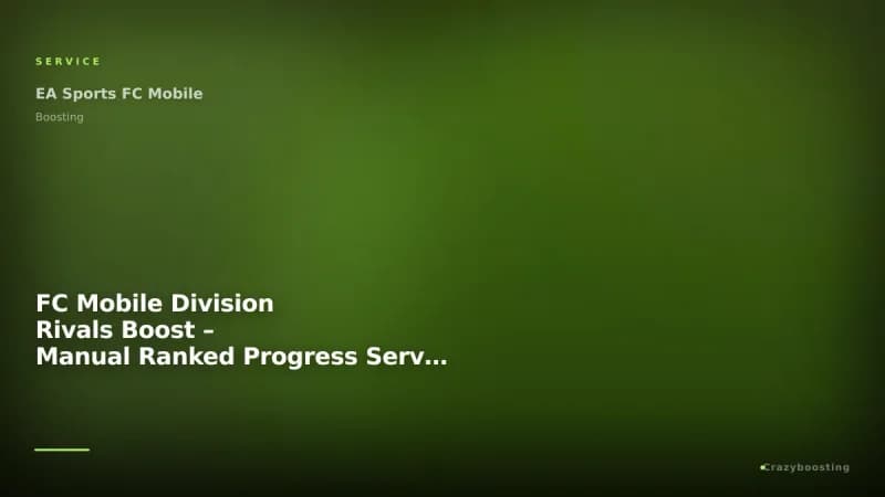 FC Mobile Division Rivals Boost – Manual Ranked Progress Service