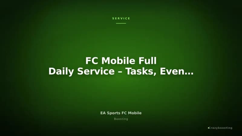 FC Mobile Full Daily Service – Tasks, Events & Rewards