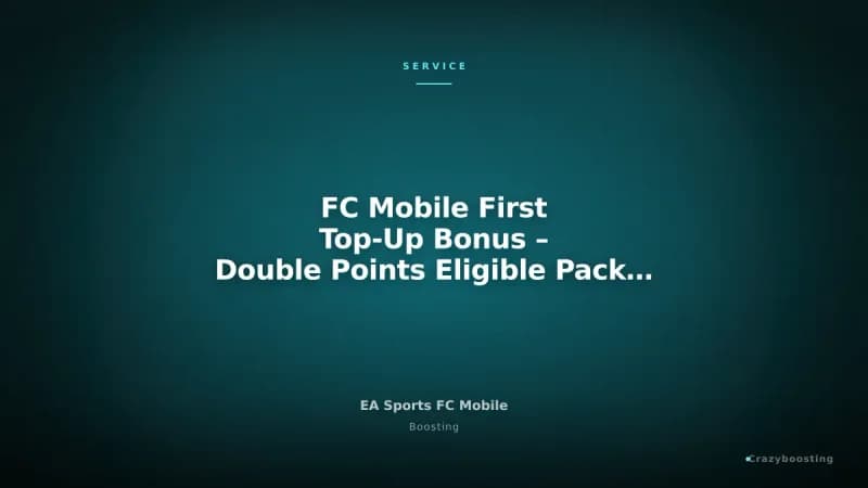 FC Mobile First Top-Up Bonus – Double Points Eligible Packages