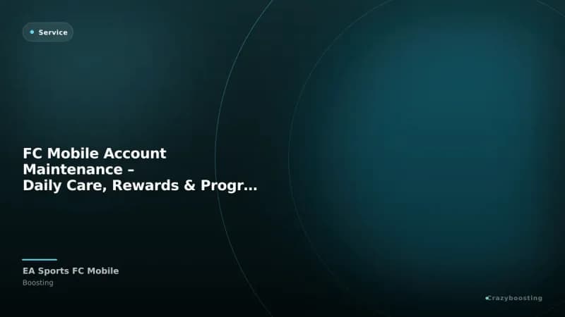FC Mobile Account Maintenance – Daily Care, Rewards & Progress