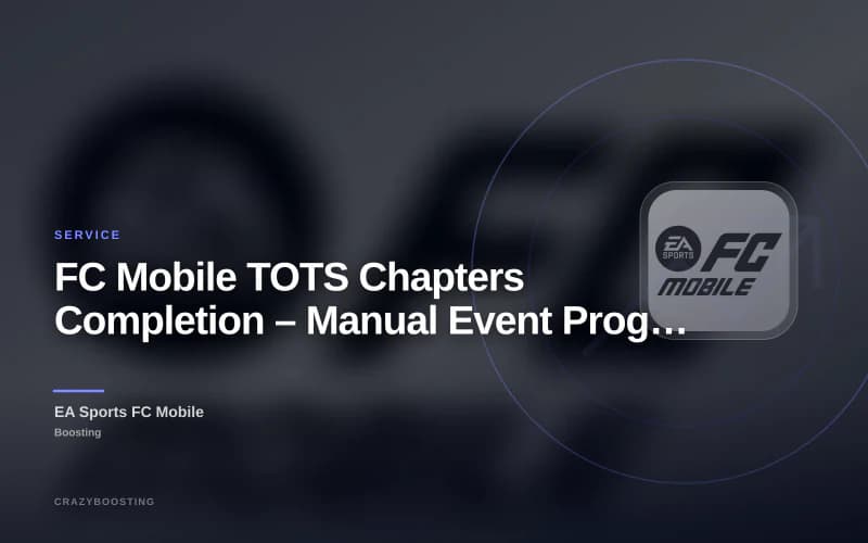 FC Mobile TOTS Chapters Completion – Manual Event Progress