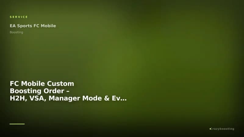 FC Mobile Custom Boosting Order – H2H, VSA, Manager Mode & Events