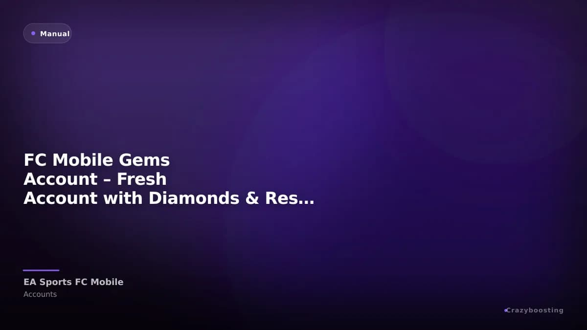 FC Mobile Gems Account – Fresh Account with Diamonds & Resources