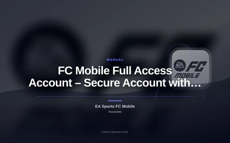 FC Mobile Full Access Account – Secure Account with Email Access