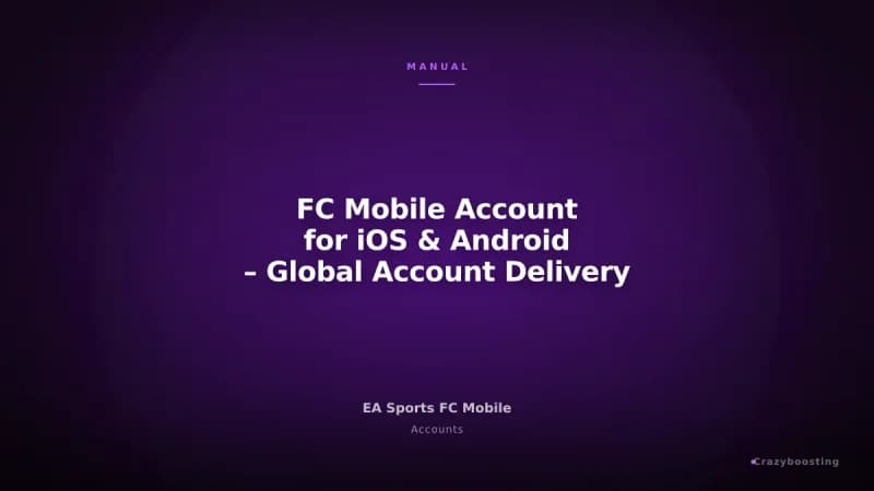 FC Mobile Account for iOS & Android – Global Account Delivery