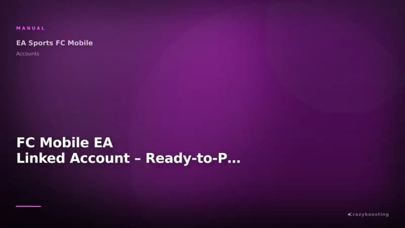 FC Mobile EA Linked Account – Ready-to-Play Account