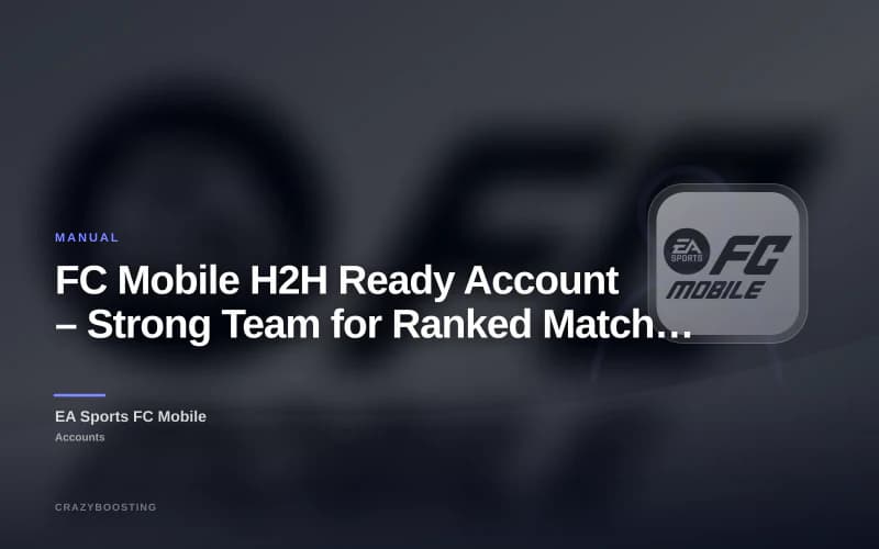FC Mobile H2H Ready Account – Strong Team for Ranked Matches
