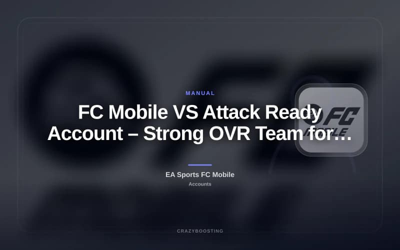 FC Mobile VS Attack Ready Account – Strong OVR Team for VSA