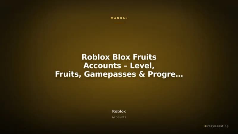 Roblox Blox Fruits Accounts – Level, Fruits, Gamepasses & Progress