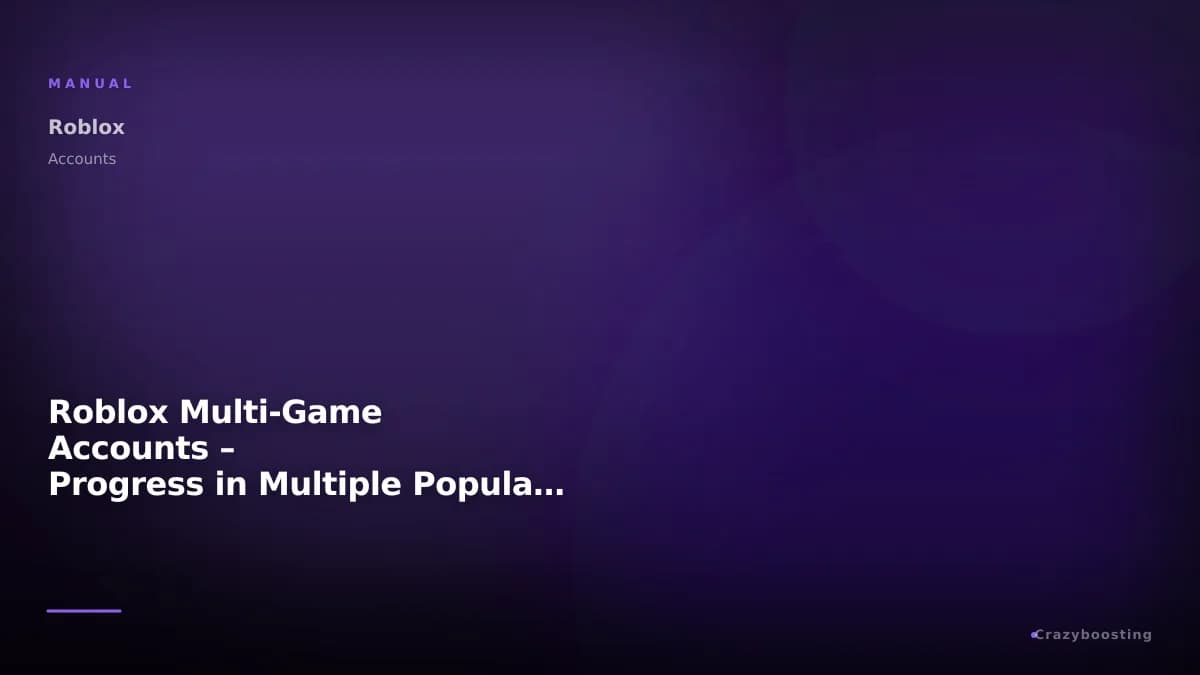 Roblox Multi-Game Accounts – Progress in Multiple Popular Games