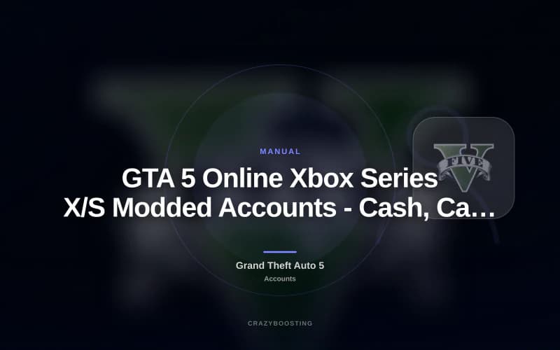 GTA 5 Online Xbox Series X/S Modded Accounts - Cash, Cars, Rank, Assets