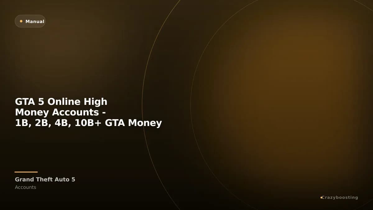 GTA 5 Online High Money Accounts - 1B, 2B, 4B, 10B+ GTA Money
