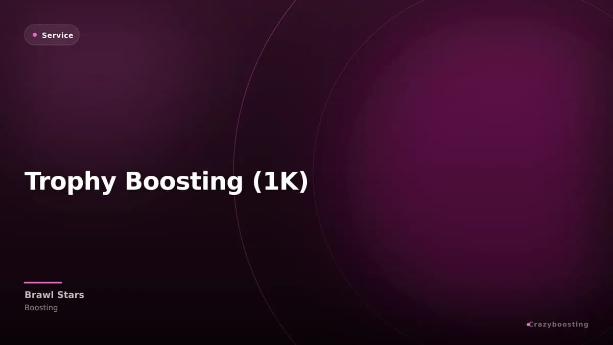 Trophy Boosting (1K)