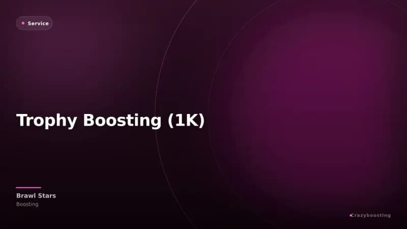 Trophy Boosting (1K)