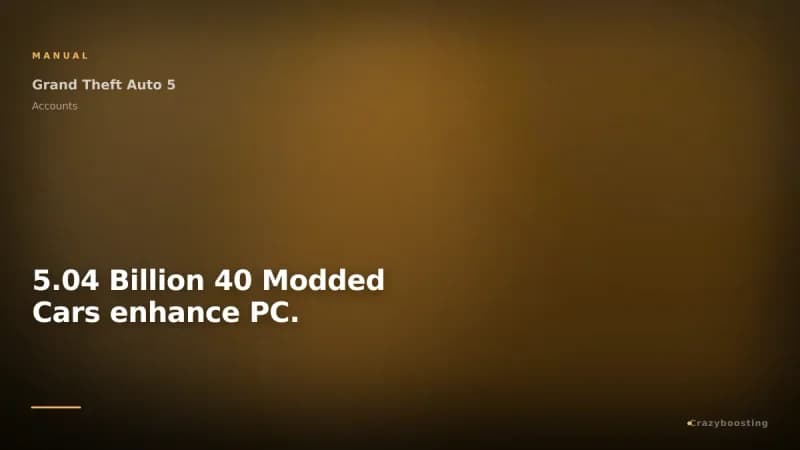5.04 Billion 40 Modded Cars enhance PC.